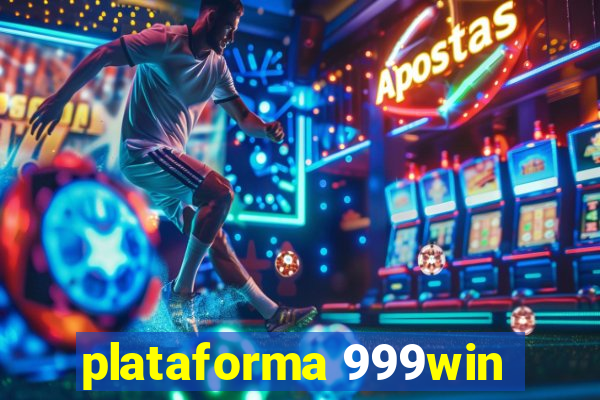 plataforma 999win